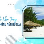 Những điểm đến không nên bỏ qua trong tour du lịch Nha Trang