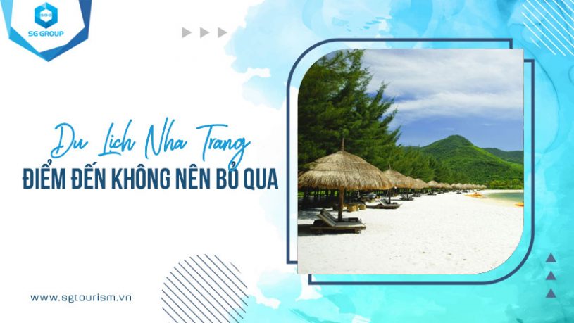 Những điểm đến không nên bỏ qua trong tour du lịch Nha Trang