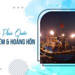 Câu mực đêm và ngắm hoàng hôn tại Phú Quốc