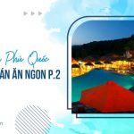 Những quán ăn ngon tại Phú Quốc P.2