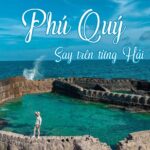 Khám phá du lịch đảo Phú Quý tự túc từ A - Z
