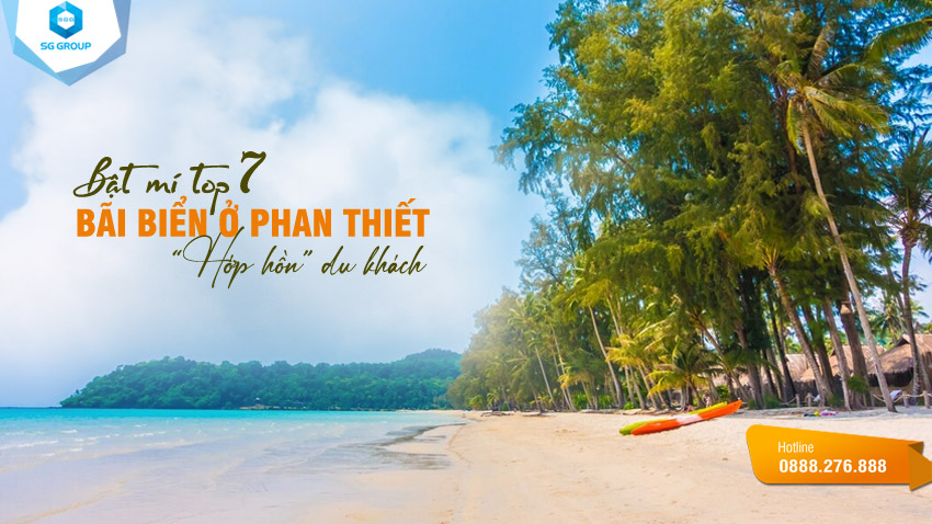 Top 7 bãi biển đẹp nhất Phan Thiết không nên bỏ qua