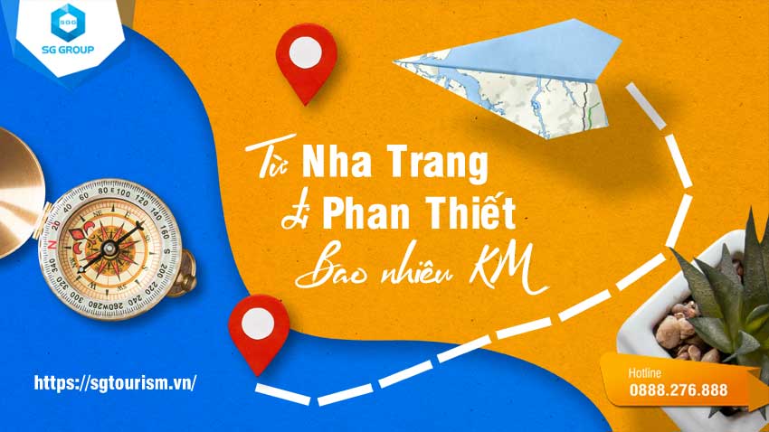 Nha Trang đi Phan Thiết xa bao nhiêu km? Phương tiện di chuyển hợp lý nhất?