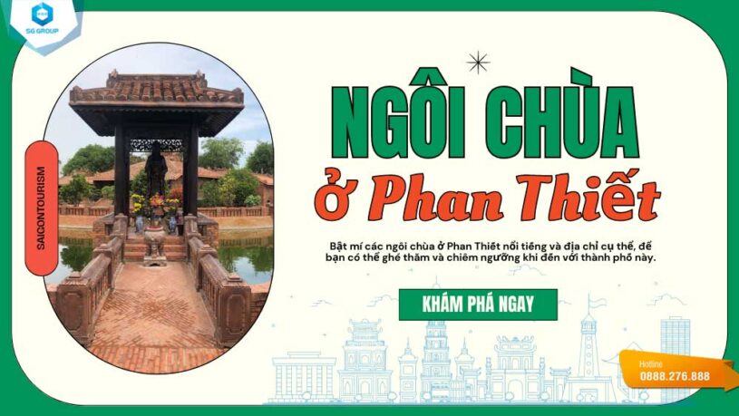 Cùng Saigontourism khám phá những ngôi chùa nổi tiếng cực kì linh thiêng tại Phan Thiết nhé