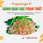 Cùng Saigontourism khám phá ngay 10 quán bán bánh quai vạc ở Phan Thiết đáng thử nhất này nhé!