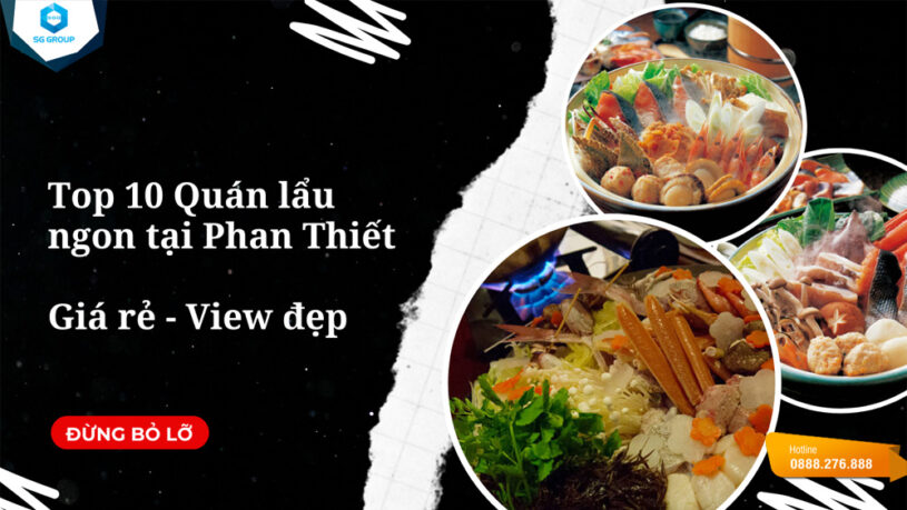 Hãy đến Phan Thiết để trải nghiệm món lẩu hải sản đặc trưng của vùng biển này nhé!