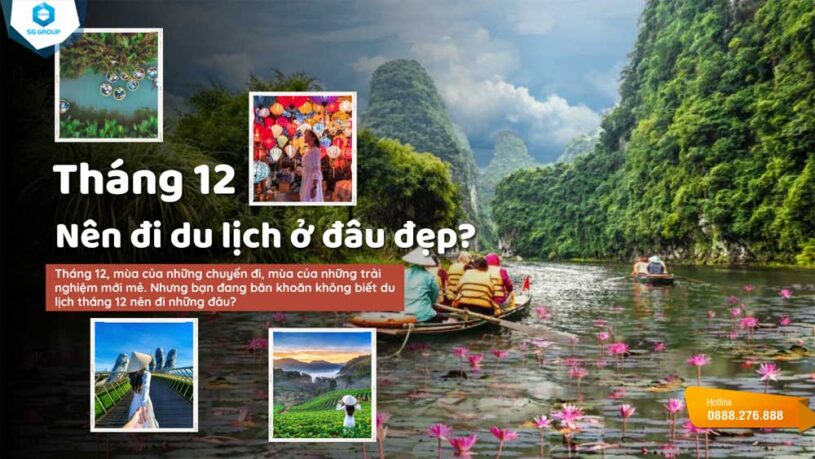 Cùng Saigontourism khám phá những điểm đến tuyệt vời nhất trong tháng 12 này nhé!