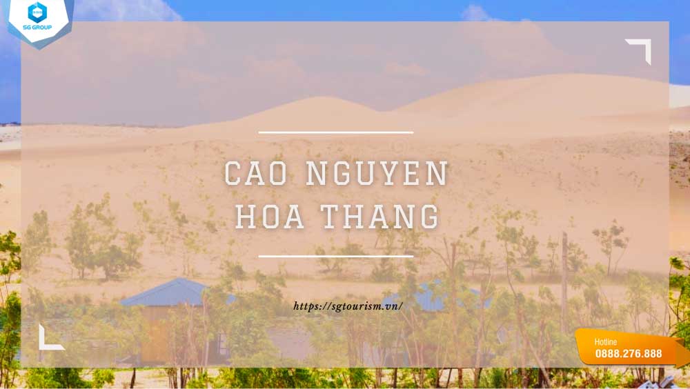 Cùng Saigontourism khám phá những điều độc đáo tại Cao nguyên Hòa thắng này nhé!