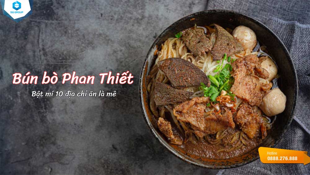 Saigontourism bật mí cho bạn 10 quán ăn bún bò siêu ngon, hấp dẫn ở Phan Thiết được đánh giá cao nhé!