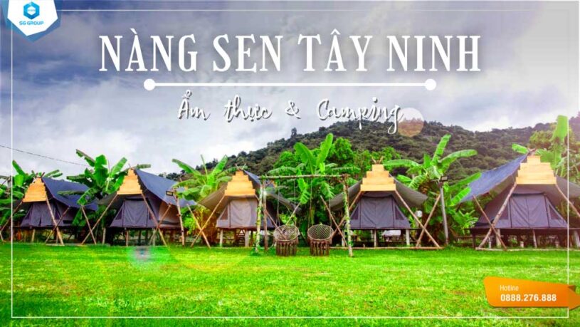 Cùng Saigontourism bỏ phố về Nàng Sen Camping Tây Ninh đi trốn cực chill thôi nào!