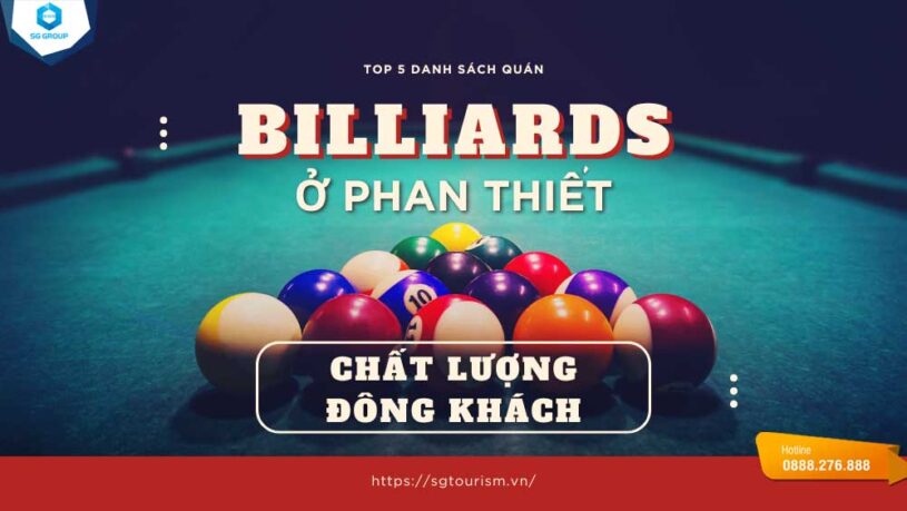 Bạn đang tìm kiếm địa điểm "quẩy" bida cực đỉnh tại Phan Thiết? Đừng lo, đã có Saigontouriosm đây!