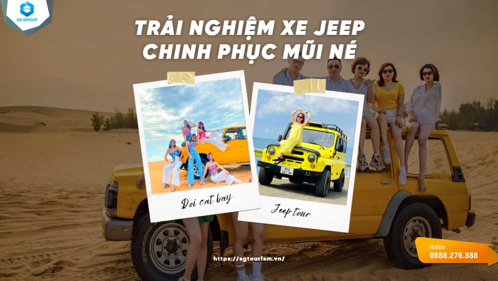 Cùng Saigontourism chinh phục cung đường phượt Mũi Né bằng xe Jeep cực chất