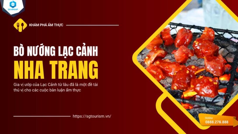 Bạn đang tìm kiếm một địa chỉ ăn uống ngon, bổ, rẻ tại Nha Trang? Bò nướng Lạc Cảnh sẽ là lựa chọn hoàn hảo